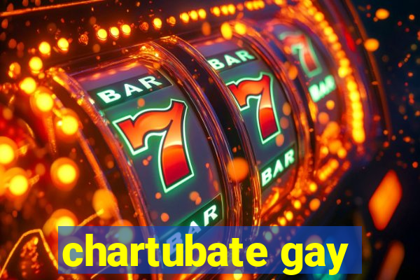 chartubate gay